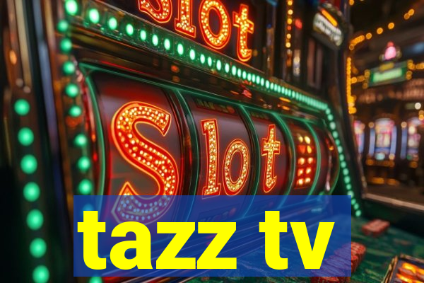 tazz tv